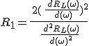 R_1=\frac{\,2(\,\frac{\,dR_L(\omega)}{\,d(\omega)})^2}{\,\frac{\,d^2R_L(\omega)}{\,d(\omega)^2}